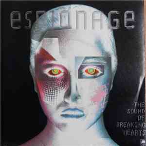 Espionage  - The Sound Of Breaking Hearts download mp3