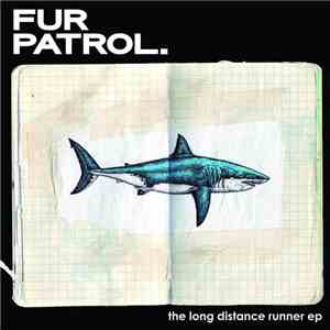 Fur Patrol - Long Distance Runner download mp3