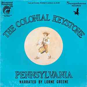 Lorne Greene - The Colonial Keystone: Pennsylvania mp3 download