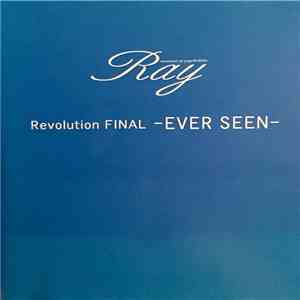 Ray  - Revolution Final -Ever Seen download mp3