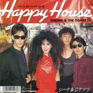 Sheena & The Rokkets - Happy House download mp3