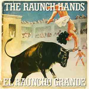 The Raunch Hands - El Rauncho Grande download mp3