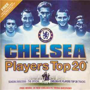 Various - Chelsea Players Tops 20 (Season 2005/2006 - The Official Chelsea FC Players Top 20 Tracks) download mp3