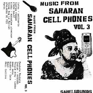 Various - Music From Saharan Cellphones Vol. 3 download mp3