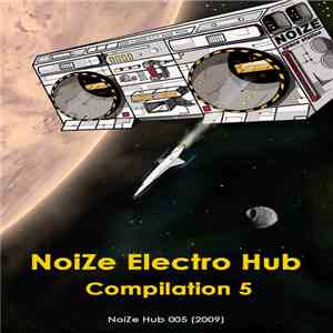 Various - NoiZe Electro Hub Compilation 5 download mp3