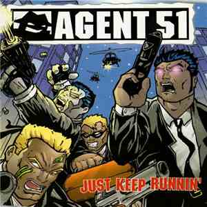 Agent 51 - Just Keep Runnin' download mp3