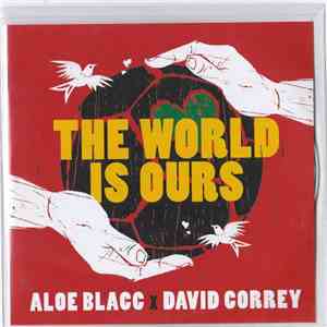 Aloe Blacc X David Correy - The World Is Ours download mp3