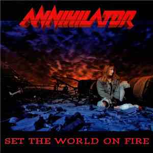 Annihilator  - Set The World On Fire download mp3