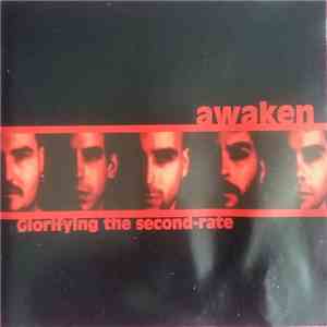 Awaken  - Glorifying The Second-rate download mp3