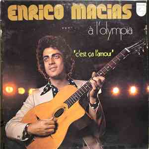 Enrico Macias - A L'Olympia "C'Est Ca L'Amour" download mp3