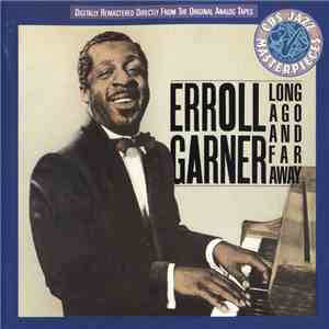 Erroll Garner - Long Ago And Far Away download mp3