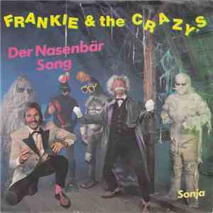Frankie & The Crazy's - Der Nasenbär Song download mp3