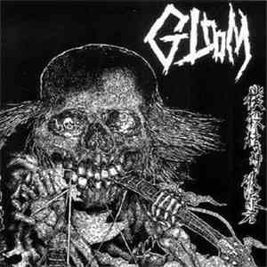 Gloom  - 撲殺精神破綻者 download mp3