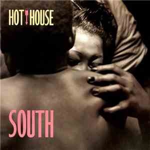 Hot House - South download mp3