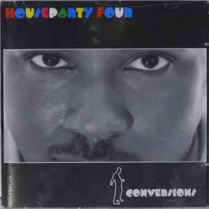 Houseparty Four - Conversions download mp3