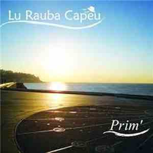 Lu Rauba Capèu - Prim' download mp3