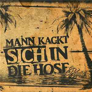 Mann Kackt Sich In Die Hose - Karibik download mp3