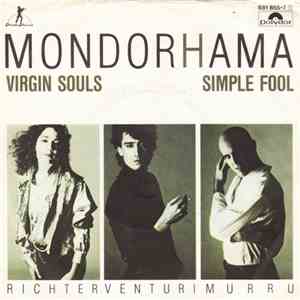 Mondorhama - Virgin Souls / Simple Fool download mp3