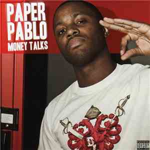 Paper Pablo - Money Talks download mp3