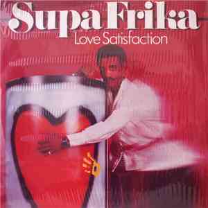 Supa Frika - Love Satisfaction download mp3