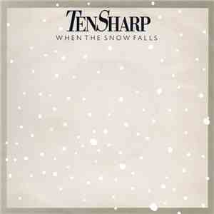 Ten Sharp - When The Snow Falls download mp3