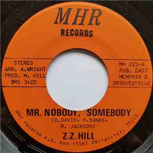 Z.Z. Hill - Mr. Nobody, Somebody download mp3