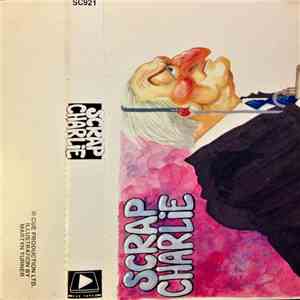 Dermot Morgan, Gerry Stembridge, Pauline McLynn, Eoin Roe, Dermot O'Reilly  - Scrap Charlie download mp3