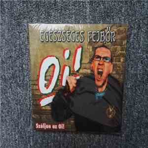 Egészséges Fejbőr - Szóljon Az Oi ! download mp3