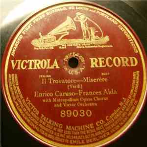 Enrico Caruso - Frances Alda - Il Travatore-Miserère mp3 download