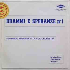 Fernando Mainardi E La Sua Orchestra - Drammi E Speranze N°1 download mp3