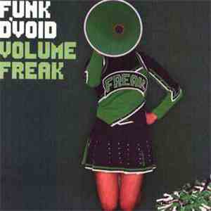 Funk D'Void - Volume Freak download mp3