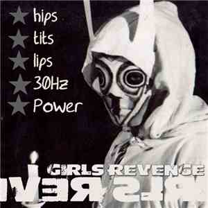 Girls Revenge - Hips Tits Lips 30Hz Power download mp3