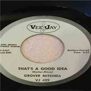 Grover Mitchell  - That's A Good Idea / Lonely Without Your Love download mp3