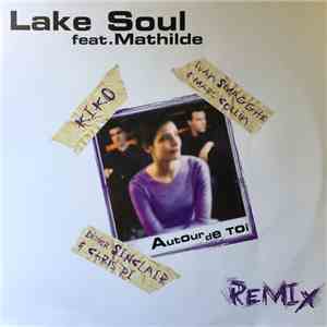 Lake Soul Feat. Mathilde - Autour De Toi (Remix) download mp3