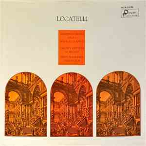 Locatelli - I Musici Virtuosi Di Milano, Dean Eckertsen - Concerti Grossi, Opus 1 Nos. 9, 10, 11 And 12 download mp3