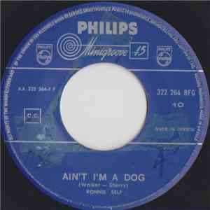 Ronnie Self - Ain't I'm A Dog / Bop-A-Lena download mp3