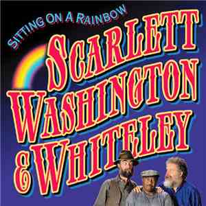 Scarlett, Washington & Whiteley - Sitting on a Rainbow mp3 download