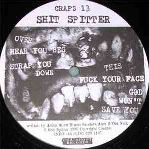 Shit Spitter - Crapshoot 13 download mp3
