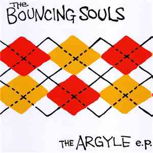 The Bouncing Souls - The Argyle EP mp3 download