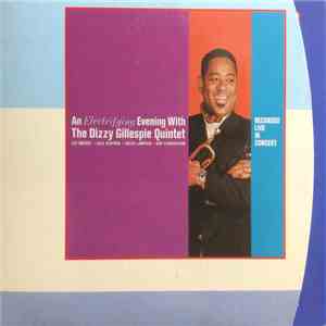 The Dizzy Gillespie Quintet - An Electrifying Evening With The Dizzy Gillespie Quintet download mp3