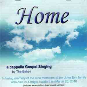 The Eshes - Home : A Cappella Gospel Singing download mp3