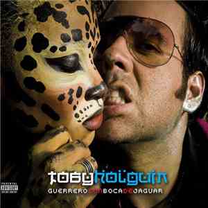 Toby Holguin - Guerrero Con Boca De Jaguar download mp3